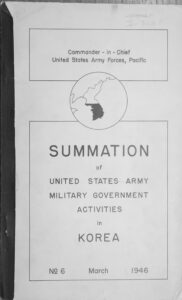 Summation of United States Army Military Government Activities in Korea (March, 1946)